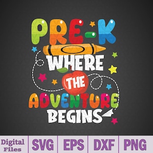 Pre-K Where The Adventure Begins Back To School Teacher Svg, Digital Design