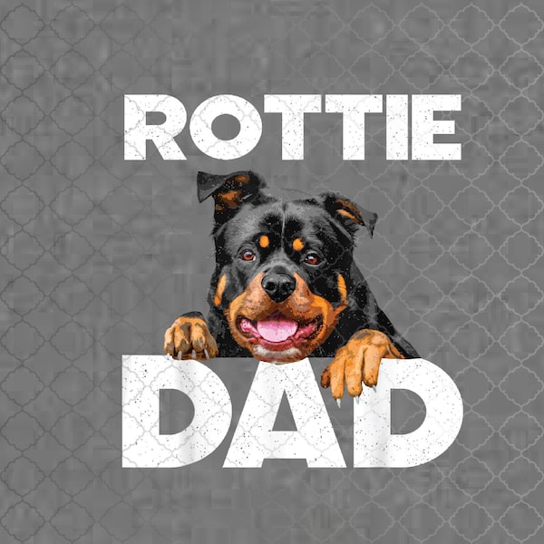Best Rottweiler Design For Men Dad Rottie Rottweiler Lover Png, Sublimation Design