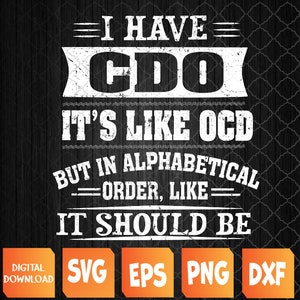Retro I Have CDO It's Like OCS, maar in alfabetische volgorde Svg, Eps, Png, Dxf, Digital Download