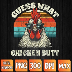 Retro Sunset Humorous Chicken Guess What PNG, Sublimation Design