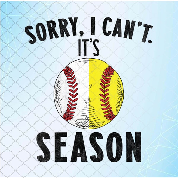 Cool Softball Mom Baseball Sorry I Can't Its Baseball Season Png, Baseball Png, Sublimation Design