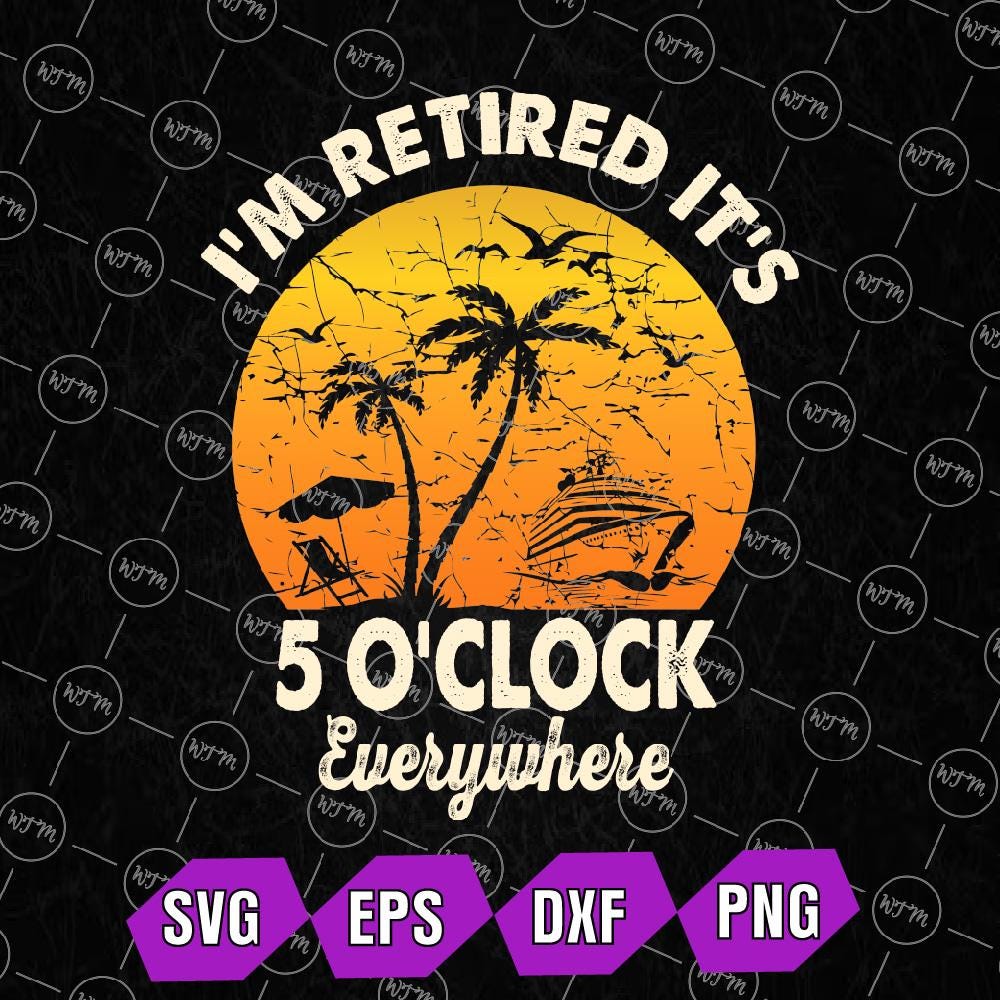 Cruise Retirement SVG, Retired 2025 SVG, Cruising Summer SVG, Funny Retirement Svg, Digital Download