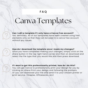 May include: A white marble background with a black text overlay that reads "FAQ Canva Templates".  Below the text are three question marks in speech bubbles with text explaining how to edit and download Canva templates.