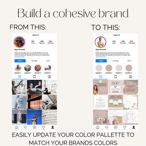 May include: Image comparing two Instagram profile layouts. The "From This" layout features a dark color scheme, while the "To This" layout showcases a cohesive, light-colored brand aesthetic. Text reads: "Build a cohesive brand" and "Easily update your color palette to match your brand's colors."