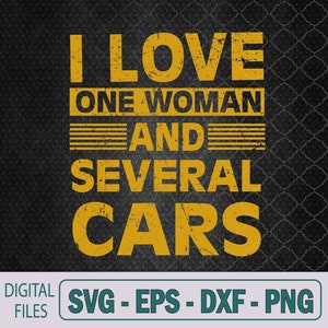私は一人の女性と数台の車を愛している SVG ファイル、デジタル ダウンロード