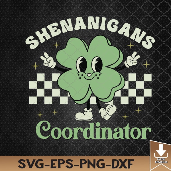 Shenanigans Coordinator Matching Teacher St Patricks Day Svg, Eps, Png, Dxf