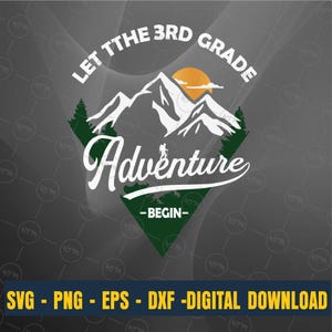 3rd Grade Adventure SVG, Let The Adventure Begin, First Day of School Shirt Design, Retro Mountain Student Teacher T-Shirt Svg