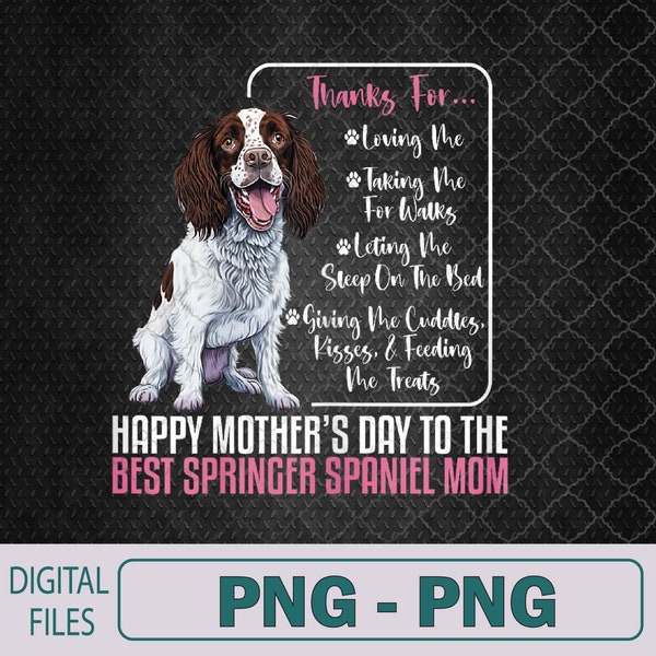 Happy Mother's Day To The Best English Springer Spaniel Mom Png File, Sublimation Design