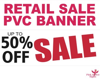 Retail / Shop Sale PVC Indoor/Outdoor Banner 4 Sizes (50% OFF)