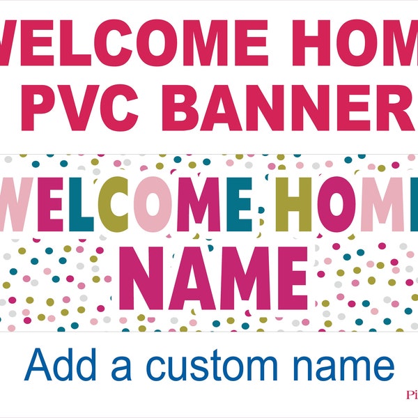 Welcome Home PVC Indoor/Outdoor Banner 4 Sizes