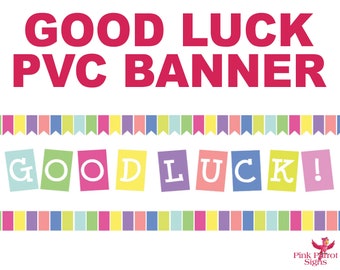 Good Luck PVC Banner in 4 Sizes