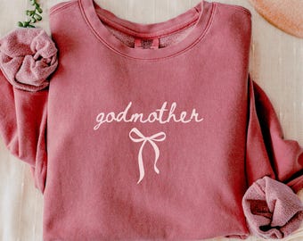 Comfort Colors Godmother Sweatshirt, Coquette Godmother Gift, Fairy Godmother Inspired, Christmas Gift for Godmother, Cozy Godmother Sweater