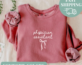 Comfort Colors Physician Assistant Crewneck, PA Sweatshirt, PA Christmas Gift Idea, PA School Graduation Gift Physician Assistant Birthday