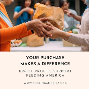 May include: A brown paper bag filled with food is being handed to another person. The image includes the text "YOUR PURCHASE MAKES A DIFFERENCE" and "10% OF PROFITS SUPPORT FEEDING AMERICA". The website www.feedingamerica.org is also displayed.