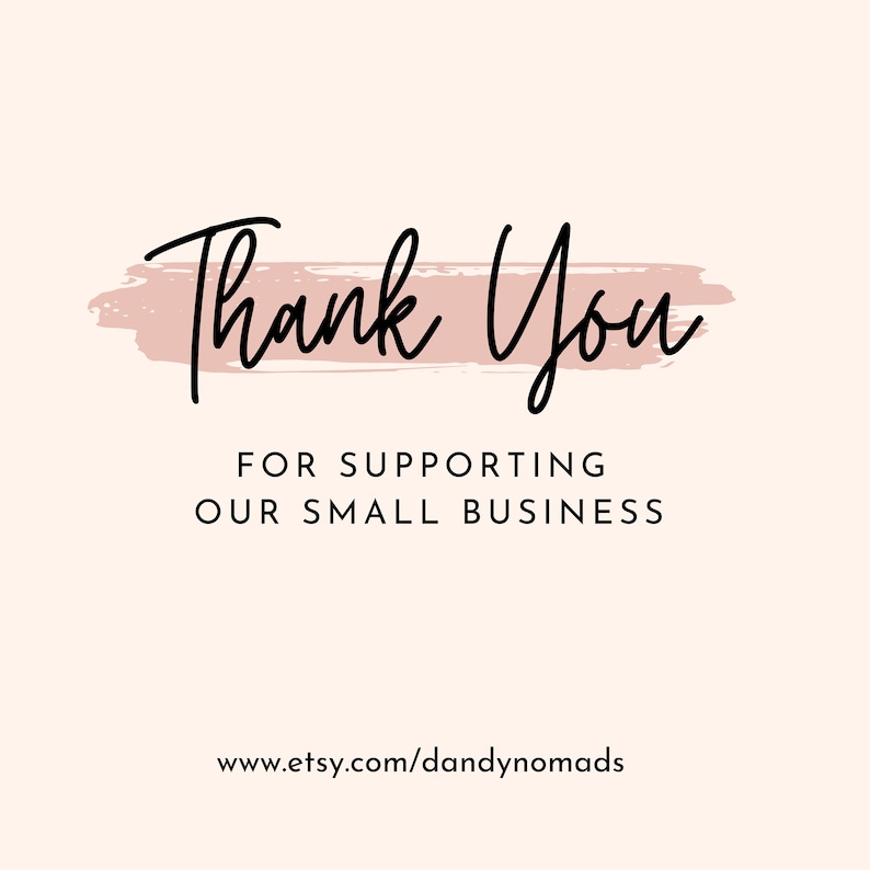 May include: A digital graphic with the words "Thank You" in a black script font over a pink brushstroke. Below, the text reads "FOR SUPPORTING OUR SMALL BUSINESS" in a sans-serif font. The Etsy shop URL is at the bottom.