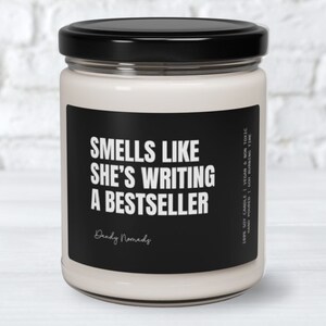 Writer Scented Candle, Smells Like She&#39;s Writing a Bestseller, Aspiring Author Gift Ideas, Writer&#39;s Inspiration, Funny Gift For Writer