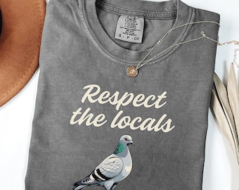 Respect the Locals Shirt, Comfort Colors® Bird Tee, New York T-Shirt