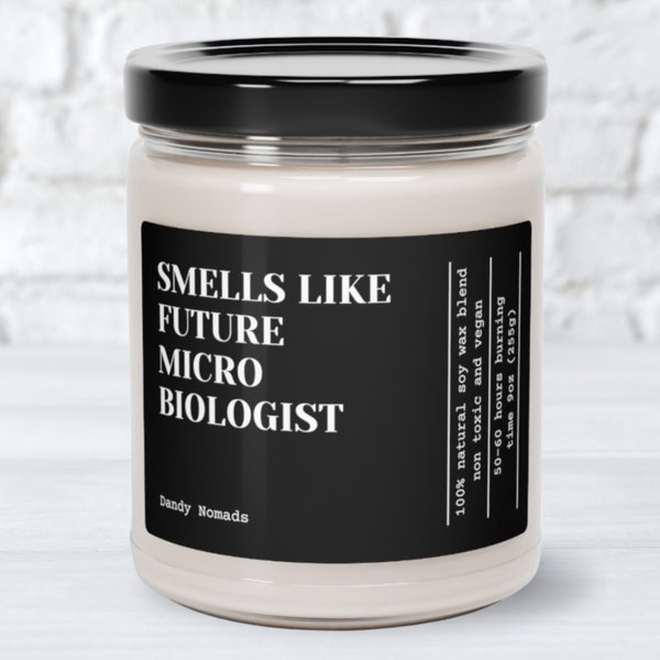 Smells Like Future Microbiologist Candle, Scented Soy Candle, Graduation Gift,Grad Party Gift, College Graduation Gift, Microbiology Student