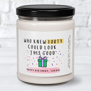 Fortieth Birthday Candle, Funny 40th Birthday Gift, Custom Scented Candle Personalized Birthday Gift For Best Friend Milestone Birthday