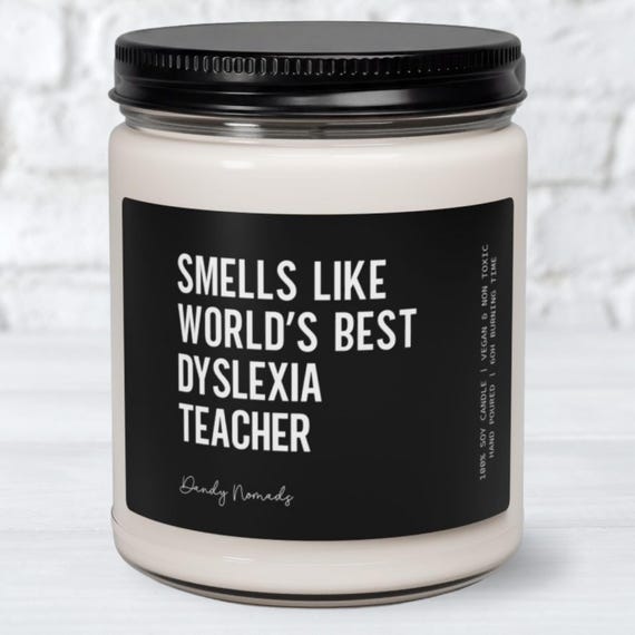Dyslexia Teacher Candle,  Reading Teacher Gift Idea, Dyslexia Specialist Appreciation