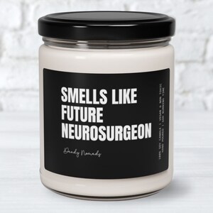 Future Neurosurgeon Candle, Smells Like Future Neurosurgeon Scented Candle, Gift for Medical Student Residency Gift, Graduation Gift Ideas