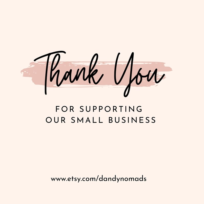 May include: A digital graphic with the words "Thank You" in a black script font over a pink brushstroke. Below, the text reads "FOR SUPPORTING OUR SMALL BUSINESS" in a sans-serif font. The Etsy shop URL is at the bottom.