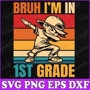 Könnte beinhalten: Ein Retro-Grafikdesign mit einem Cartoon-Jungen, der eine Baseballkappe trägt und einen Tanzschritt macht. Der Text "BRUH I'M IN 1ST GRADE" wird in fetter Schrift dargestellt.