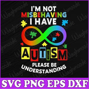 May include: A black and white graphic design with a rainbow infinity symbol and the text "I'm not misbehaving I have autism please be understanding".