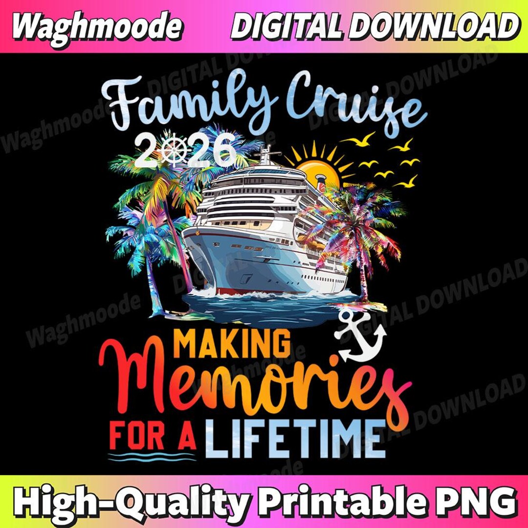 Family Cruise 2026 Making Memories for A Lifetime Png, Family Cruise ...