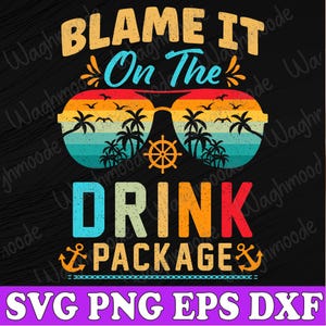 Engraçado Cruzeiro Culpe o Pacote de Bebidas Férias de Cruzeiro Svg, Cruzeiro Svg, Férias Svg, Bebida de Verão Svg, Png, Dxf, Eps, Download Instantâneo
