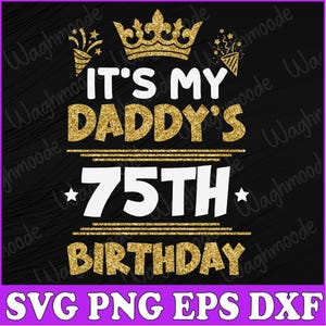 お父さんの75歳の誕生日おめでとう 1950 75歳 SVG、5歳の誕生日 SVG、1950年の誕生日 SVG、誕生日 SVG、Png、Dxf、即時ダウンロード