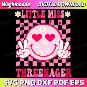 May include: A digital download graphic with a retro design. The design features the words "LITTLE MISS" and "THREENAGER" in pink, along with a smiley face with heart eyes and peace signs. The background has a pink and white checkerboard pattern.