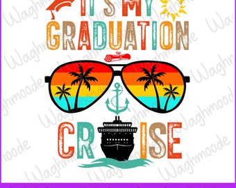 It's My Graduation Cruise Svg, Graduation Cruise 2025 Svg, Graduation Cruise Squad Svg, Senior 2025 Svg, Digital Download