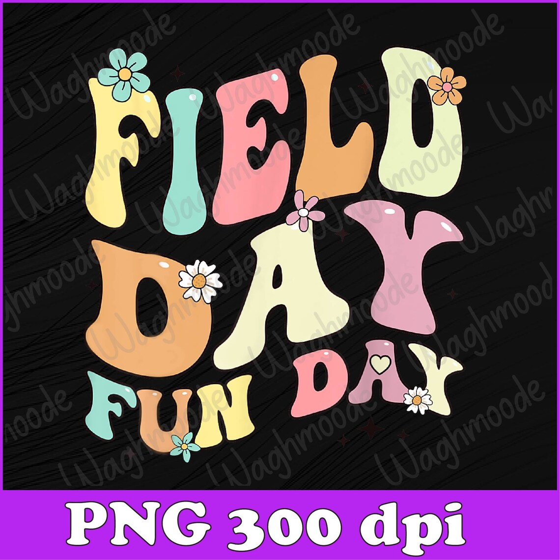 Field Day Fun Day 2024 Field Day for Teacher Kids Png, Field Day 2024