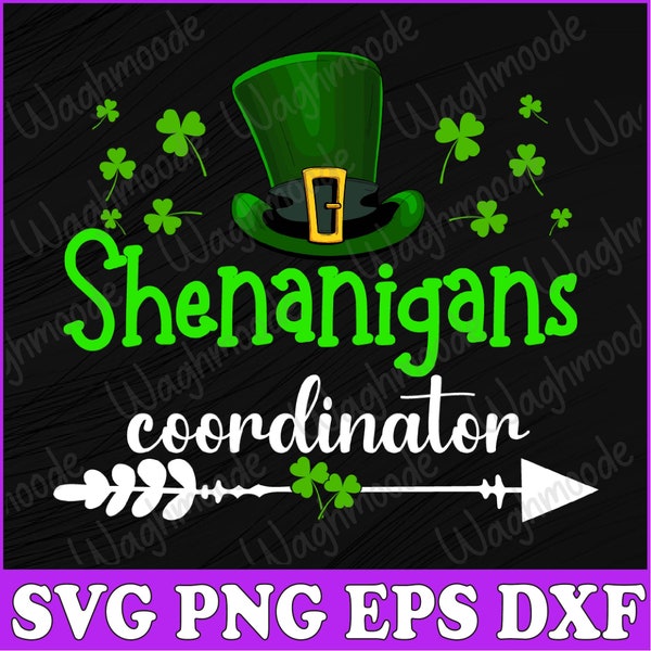 Shenanigans Coordinator Svg, Saint Patricks Day Svg, Funny St Patrick's Day Svg, Shenanigans Shamrock Clover Svg
