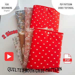 Peut inclure: Une collection d'étuis à livres matelassés avec divers motifs de tissus, dont du rouge à cœurs blancs, des imprimés floraux et du marron avec des motifs botaniques. L'image contient le texte FOR BEGINNERS, 2 Sizes, PDF PATTERN, VIDEO TUTORIAL.