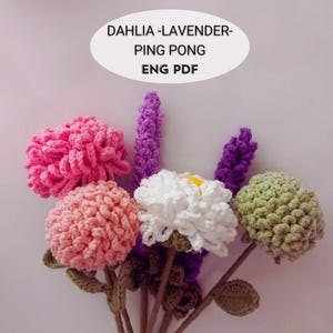 May include: A bouquet of crocheted flowers, including a pink dahlia, white daisy, green hydrangea, and purple lavender. The flowers are arranged on a white background with the text "DAHLIA - LAVENDER - PING PONG ENG PDF" above them.