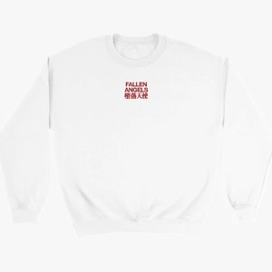 May include: White sweatshirt with red text that reads "FALLEN ANGELS 堕落天使".