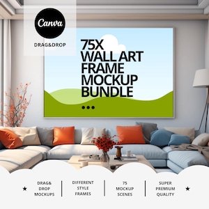75x Wall Art Frame Mockup Bundle | Canva Drag&Drop | Wall Art Poster Frame Mockups Bundle Canva Frame Drag and Drop Mockup Bundle