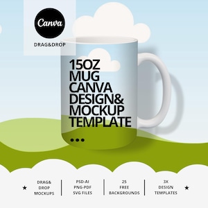 15oz Mug Canva Mockup & Design Template Drag and Drop + 25x Free Backgrounds | PSD PNG Svg Pdf AI Instant Download
