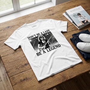 T-Shirt Vintage Rock and Roll Graphic Don't Be A Lady Legend image 7