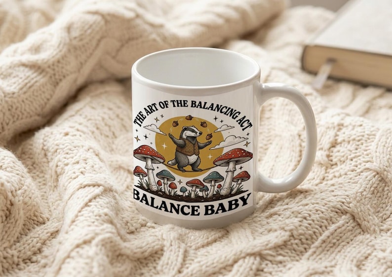 Badger On Tightrope With Mushrooms And Quote The Art Of The Balancing Act Mug image 3