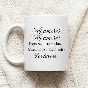 Mug Mi amore Espresso macchiato Por favore quote