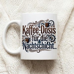 Mug for work - coffee dose for the night shift