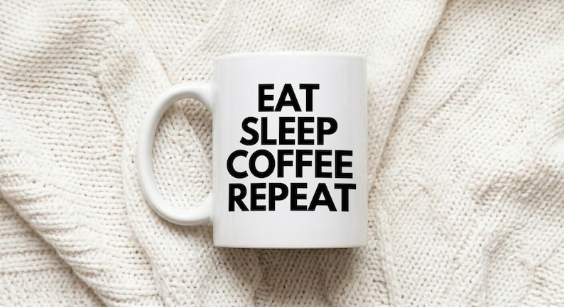 Mug Eat Sleep Coffee Repeat white black image 1