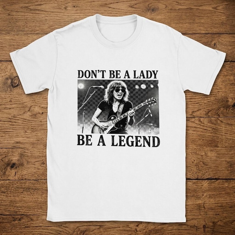 T-Shirt Vintage Rock and Roll Graphic Don't Be A Lady Legend image 1