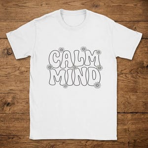 T-Shirt Calm Mind Retro Wavy Bubble Font Pastel Daisies Screen Print Aesthetic