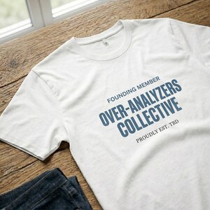 T-Shirt Founding Member Over-Analyzers Collective Retro Varsity Badge Design image 8