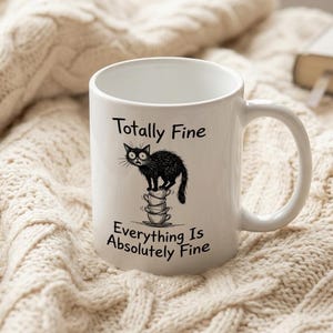 Mug Cat Balancing on Teacup Stack Totally Fine Funny Stress Humor Coffee Cup image 3