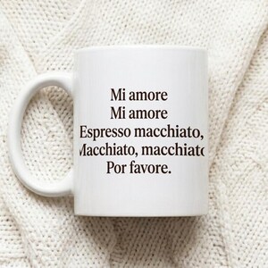 Mug with text Mi love Macchiato por favore white ceramic image 1